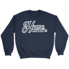 HOME IS WHERE MY DOG IS CREWNECK SWEATSHIRT