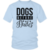 DOGS BEFORE DUDES UNISEX T-SHIRT