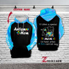 Autism It takes a special mom to hear a son cannot say hoodie 3D Custom TTM