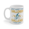 11oz & 15oz Don't Limit Your Challenges