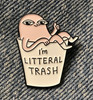 Funny Humor Human Trash Enamel Pin