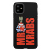 Mr. Krabs Big Money Tough Phone Case