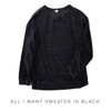 All I Want Sweater in Black