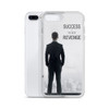 Success Is The Best Revenge iPhone Case