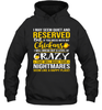 I MAY SEEM QUIET AND RESERVED BUT IF YOU MESS WITH MY CHICKENS I WILL BE CRAZY