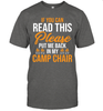 CAMPING IF YOU CAN READ THIS PLEASE PUT ME BACK IN MY CAMP CHAIR