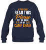 CAMPING IF YOU CAN READ THIS PLEASE PUT ME BACK IN MY CAMP CHAIR