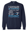 FISHING: I GOOGLED MY SYMPTOMS TURNED OUT I JUST NEED TO GO FISHING