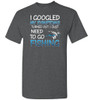 FISHING: I GOOGLED MY SYMPTOMS TURNED OUT I JUST NEED TO GO FISHING