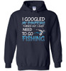 FISHING: I GOOGLED MY SYMPTOMS TURNED OUT I JUST NEED TO GO FISHING