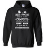 Camping: I Need A Time Out Send Me To The Campsite And Don't Let Me Come Back Until My Attitude Changes