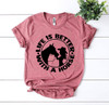 Life is Better With a Horse T-shirt