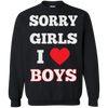 Sorry Girls I Love Boys - Gay Shirt