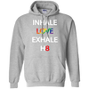 Inhale Love Exhale Hate