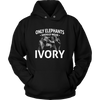 Only Elephants Wear Ivory Unisex Hoodie