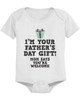 Baby "I'm Your Father's Day Gift" - Funny Graphic Shirt