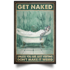 Turtle Get Naked Poster Unless You Are Visiting Don't Make It Weird Poster Gift Idea For Friend