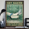 Shark Get Naked Poster Unless You Are Visiting Don't Make It Weird Poster Gift For New Home