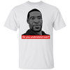 Do You Understand Now T-Shirt George Floyd Shirt Designs Sarcastic BLM Unisex Clothes