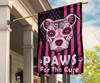 Paws For The Cure Breast Cancer Awareness Flag October 13 Garden Flag Gifts For Sisters Paws For The Cure Breast Cancer Awareness Flag October 13 Garden Flag Gifts For Sisters