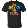 Lgbt No Justice No Peace Shirt Justice For Breonna Taylor T-Shirt
