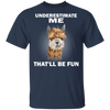 Llamas Underestimate Me That'll Be Fun T-Shirt Cute Llamas Shirt With Sarcastic Quote