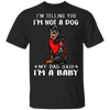 Rottweiler I'm Telling You I'm Not a Dog T-Shirt Tattoos I Love Dad, Fathers Day Gifts 2020 Rottweiler I'm Telling You I'm Not a Dog T-Shirt Tattoos I Love Dad, Fathers Day Gifts 2020