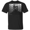 George Floyd I Can't Breathe T-Shirt Say His Name George Floyd Shirt Blm