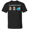Australian Shepherd My Quarantine Routine Eating Gaming Sleeping Shirt