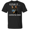 Chihuahua Picture It Quarantine 2020 Shirt Gift For Chihuahua Lover