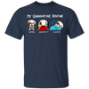 Shih Tzu My Quarantine Routine Eating Watch Tv Sleeping Shirt Birthday Present For Sister