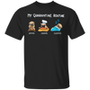 Pug My Quarantine Routine Eating Cooking Sleeping - Cute Shirt Sayings Gift For Dog Lover