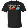 Poodle My Quarantine Routine Eating Watch Tv Sleeping Shirt Birthday Present For Sister