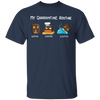 Owl My Quarantine Routine Eating Cooking Sleeping - Cute Shirt Sayings Gift For Dog Lover