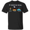 Dachshund My Quarantine Routine Eating Cooking Sleeping - Cute Shirt Sayings Gift For Dog Lover