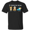 Corgi My Quarantine Routine Eating Cooking Sleeping - Cute Shirt Sayings Gift For Dog Lover