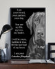 I Am Your Friend Your Partner Your Dog - I Am Your Labrador Retriever Quote Posters