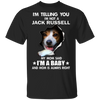 I'm Telling You I'm Not A Jack Russell 3D Inside Shirts Cute