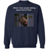 Pit Bull When i hear people talking about Harry Potter - Dog Humor Sweater
