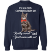 I'm An Odd Combination Of Really Sweet and Don't Mess With Me Cat Sweater