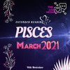 PISCES EXTENDED MARCH 2021
