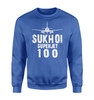 Sukhoi Superjet 100 & Plane Designed Sweatshirts