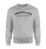 Travelling All Around The World Designed Sweatshirts