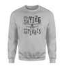 Still Playing With Airplanes Designed Sweatshirts