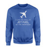 I Love The Smell Of Jet Fuel In The Morning Designed Sweatshirts