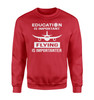 Flying is Importanter Designed Sweatshirts