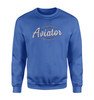 Aviator - Dont Make Me Walk Designed Sweatshirts