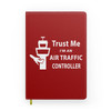 Trust Me I'm an Air Traffic Controller Designed Notebooks