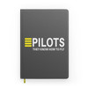 Pilots They Know How To Fly Designed Notebooks