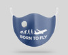 Born To Fly Designed Face Masks